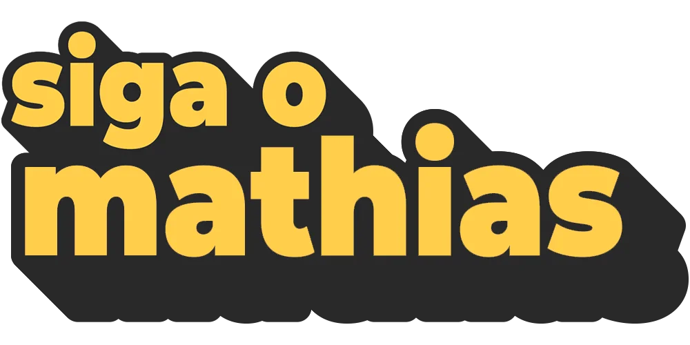 Siga o Mathias